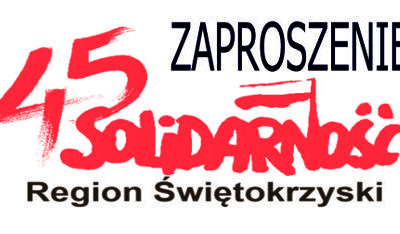 45. rocznica powstania „Solidarności”. Zaproszenie na uroczystości.